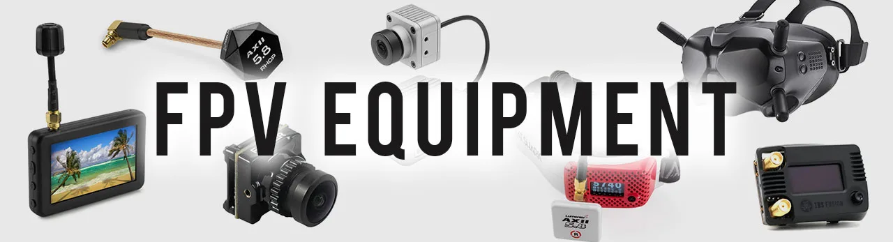 FPV Equipment for Drones